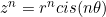 z^n=r^ncis(n\theta)