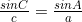 \frac{sinC}{c}=\frac{sinA}{a}