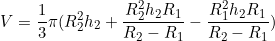 \begin{equation*}V=\frac{1}{3} \pi (R_2^2h_2+\frac{R_2^2h_2R_1}{R_2-R_1}-\frac{R_1^2h_2R_1}{R_2-R_1})\end{equation}