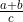 \frac{a+b}{c}