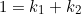 \begin{equation*}1=k_1+k_2\end{equation*}