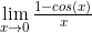 \lim\limits_{x \to 0}\frac{1-cos(x)}{x}