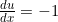 \frac{du}{dx}=-1