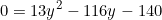 \begin{equation*}0=13y^2-116y-140\end{equation}