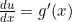 \frac{du}{dx}=g'(x)