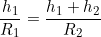 \begin{equation*}\frac{h_1}{R_1}=\frac{h_1+h_2}{R_2}\end{equation}