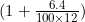 (1+\frac{6.4}{100\times12})