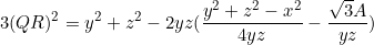 \[3(QR)^2=y^2+z^2-2yz(\frac{y^2+z^2-x^2}{4yz}-\frac{\sqrt{3}A}{yz})\]