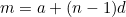 \begin{equation*}m=a+(n-1)d\end{equation*}