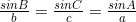 \frac{sinB}{b}=\frac{sinC}{c}=\frac{sinA}{a}