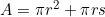 A=\pi r^2+\pi rs