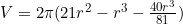 V=2\pi (21r^2-r^3-\frac{40r^3}{81})