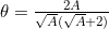 \theta=\frac{2A}{\sqrt{A}(\sqrt{A}+2)}