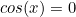 cos(x)=0