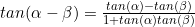 tan(\alpha-\beta)=\frac{tan(\alpha)-tan(\beta)}{1+tan(\alpha)tan(\beta)}