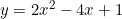 y=2x^2-4x+1