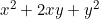 x^2+2xy+y^2