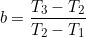 \begin{equation*} b=\frac{T_3-T_2}{T_2-T_1}\end{equation}