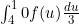 \int_{4}^10 f(u) \frac{du}{3}