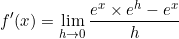 \begin{equation*}f'(x)=\lim_{\limits{h \to 0}}\frac{e^x\times e^h-e^x}{h}\end{equation}