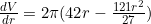 \frac{dV}{dr}=2\pi (42r-\frac{121r^2}{27})