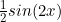 \frac{1}{2}sin(2x)