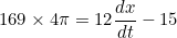 \begin{equation*}169\times4\pi=12\frac{dx}{dt}-15\end{equation}