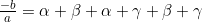 \frac{-b}{a}=\alpha+\beta+\alpha+\gamma+\beta+\gamma