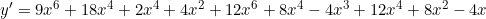 y'=9x^6+18x^4+2x^4+4x^2+12x^6+8x^4-4x^3+12x^4+8x^2-4x