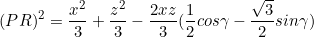 \[(PR)^2=\frac{x^2}{3}+\frac{z^2}{3}-\frac{2xz}{3}(\frac{1}{2}cos\gamma-\frac{\sqrt{3}}{2}sin\gamma)\]