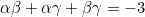 \alpha\beta+\alpha\gamma+\beta\gamma=-3